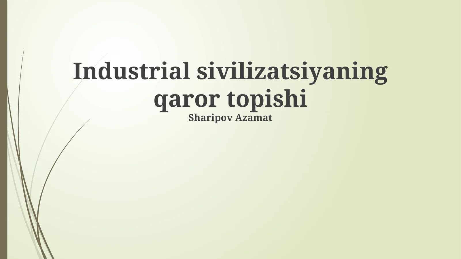 Industrial sivilizatsiyaning qaror topishi