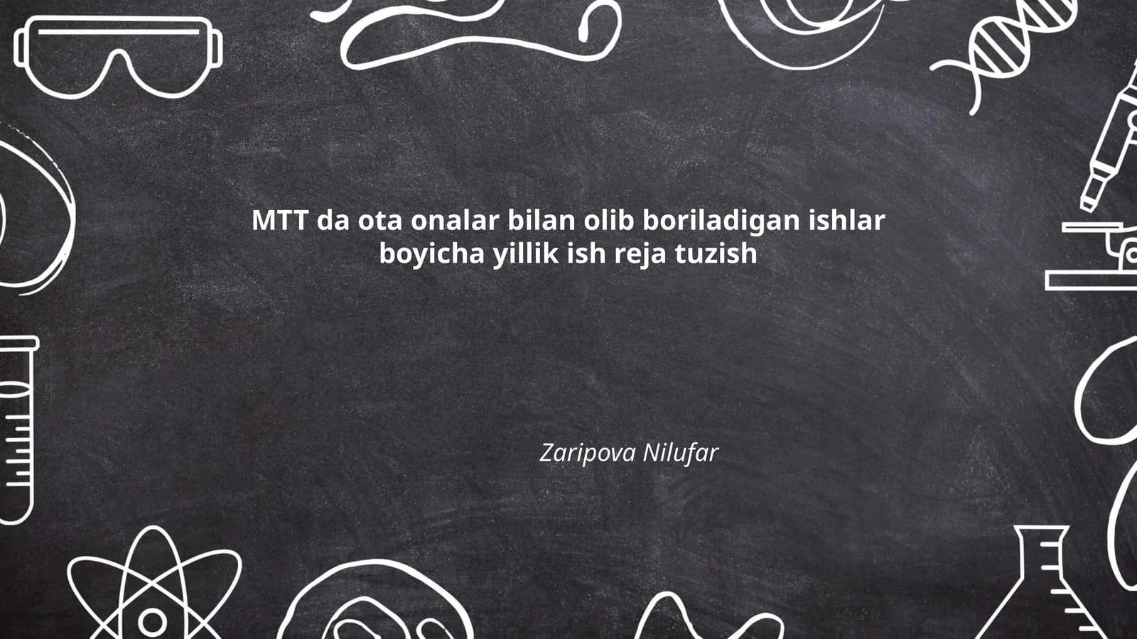 MTT da ota onalar bilan olib boriladigan ishlar boyicha yillik ish reja tuzish