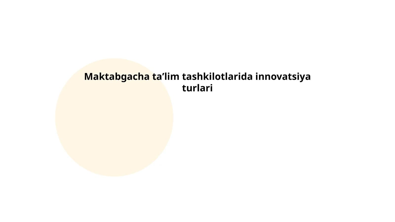 Maktabgacha ta'lim tashkilotlarida innovatsiya turlari