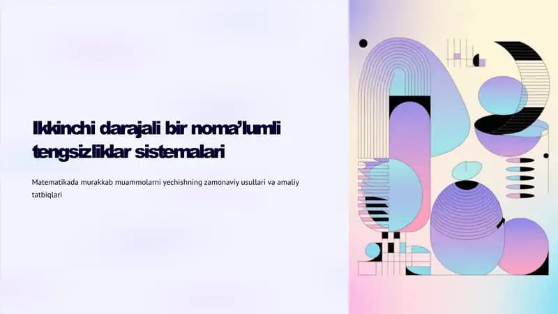 Ikkinchi darajali bir noma’lumli tengsizliklar sistemalari