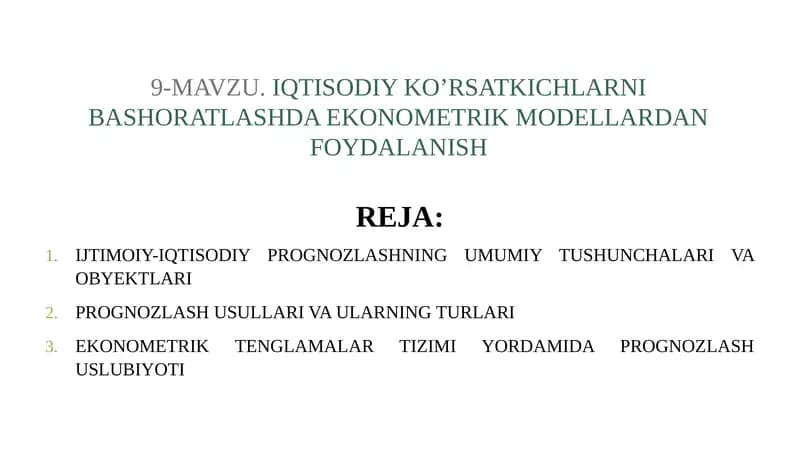 IQTISODIY KO’RSATKICHLARNI BASHORATLASHDA EKONOMETRIK MODELLARDAN FOYDALANISH