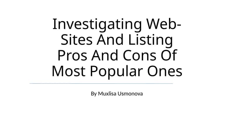 Investigating Web-Sites And Listing Pros And Cons Of Most Popular Ones