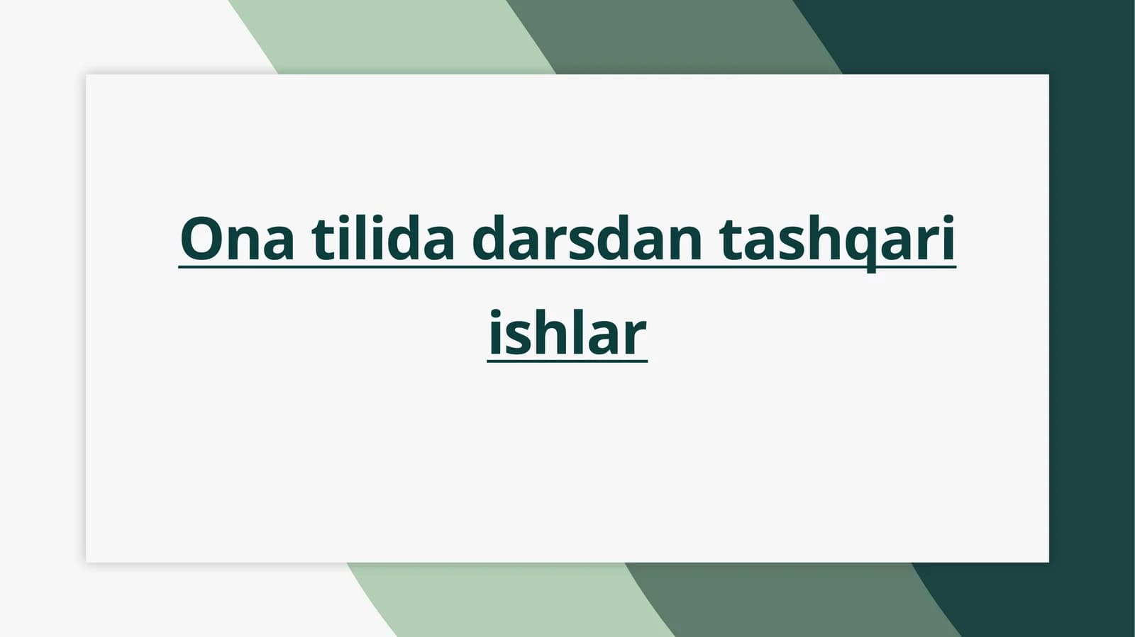 Ona tilida darsdan tashqari ishlar