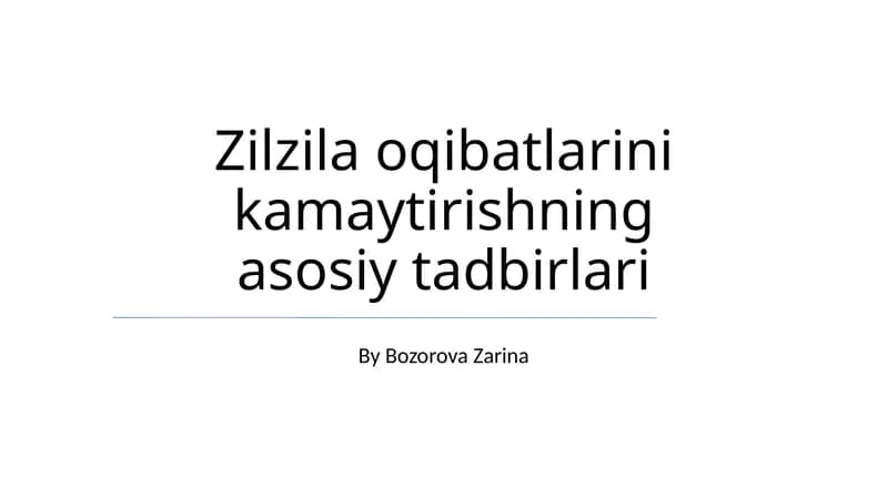 Zilzila oqibatlarini kamaytirishning asosiy tadbirlari