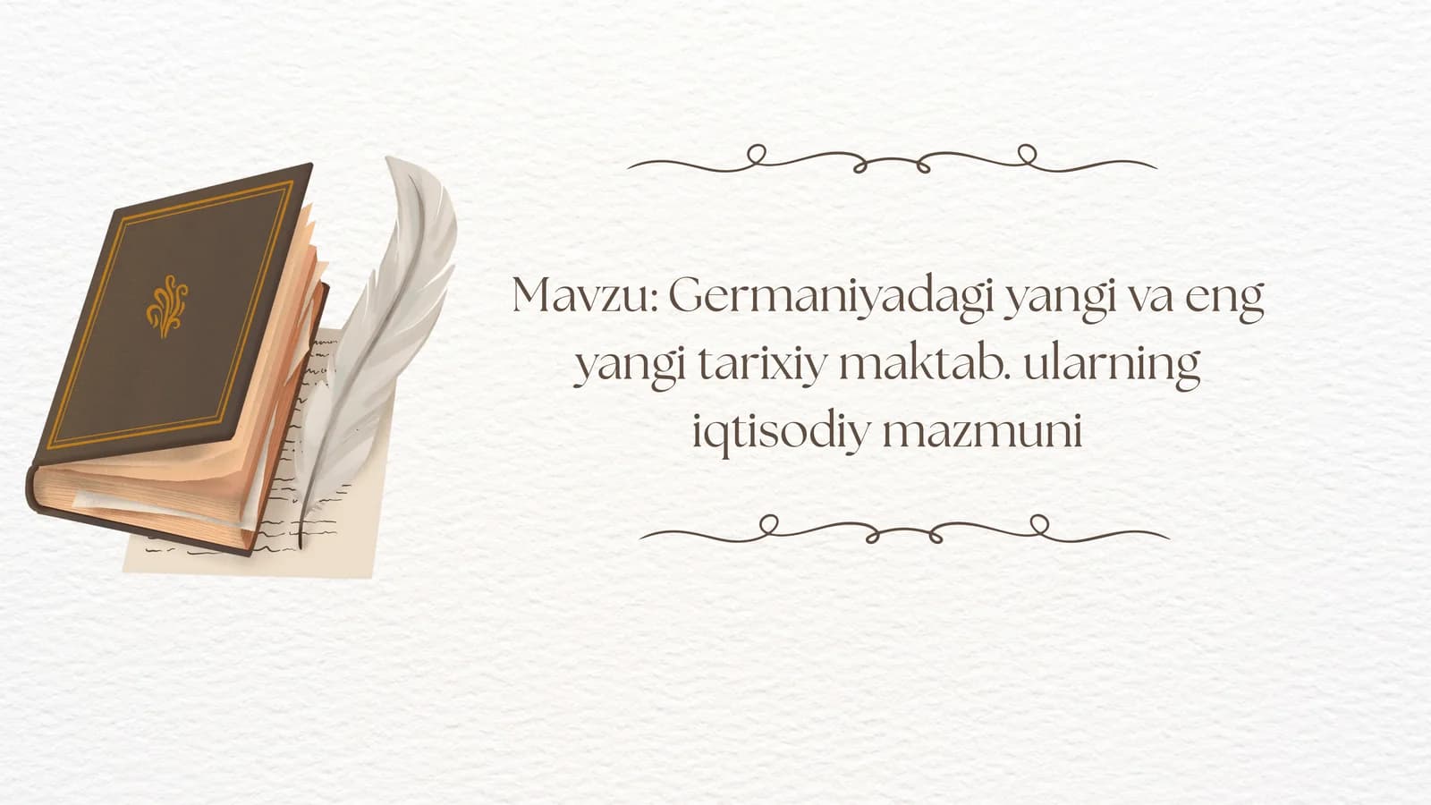Germaniyadagi yangi va eng yangi tarixiy maktab. ularning iqtisodiy mazmuni