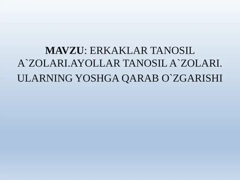ERKAKLAR TANOSIL A`ZOLARI, AYOLLAR TANOSIL A`ZOLARI