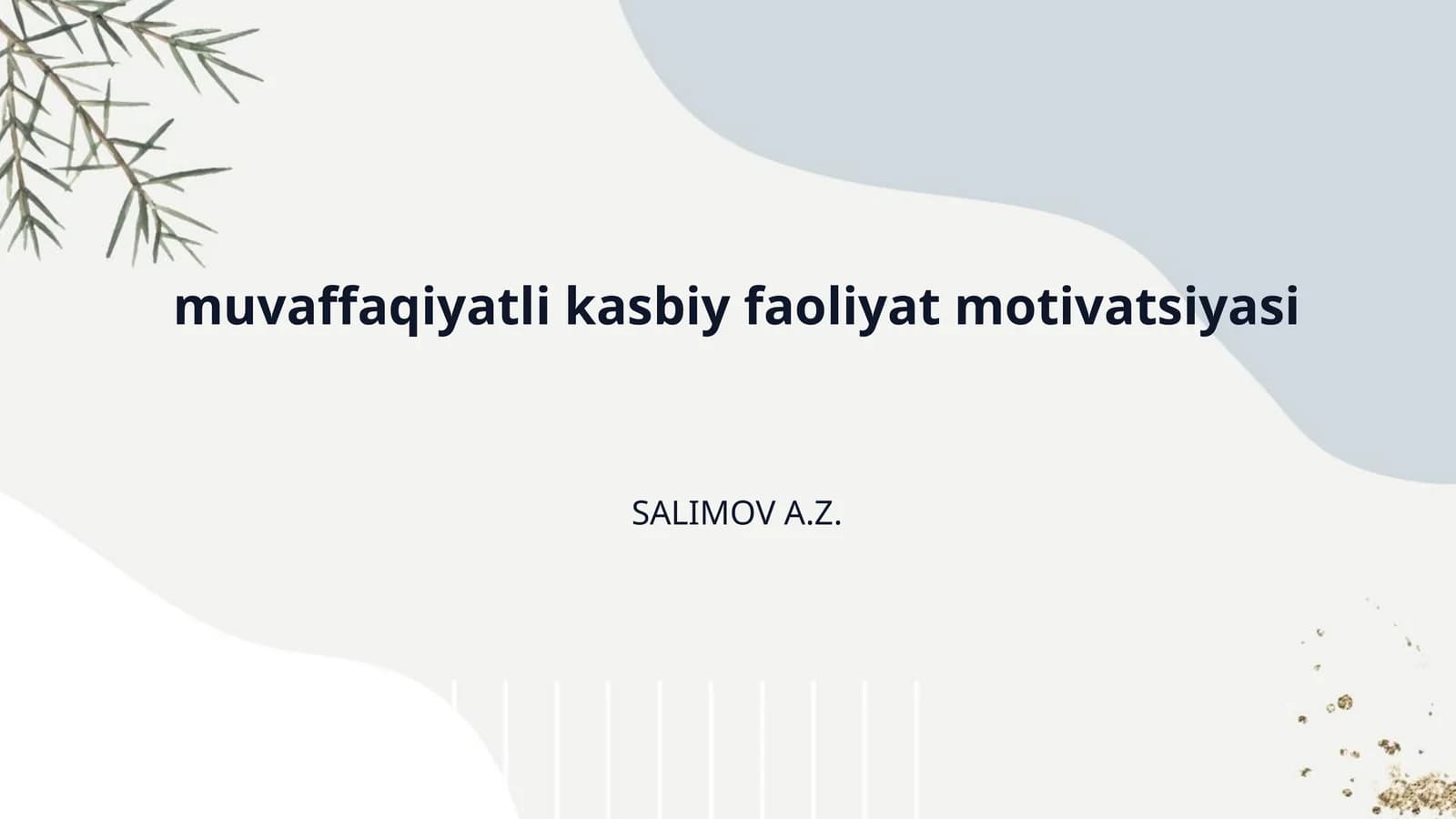 muvaffaqiyatli kasbiy faoliyat motivatsiyasi