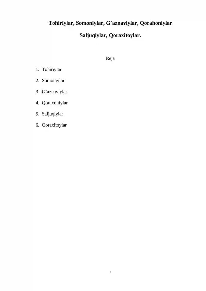 Tohiriylar, Somoniylar, G`aznaviylar, Qorahoniylar  Saljuqiylar, Qoraxitoylar