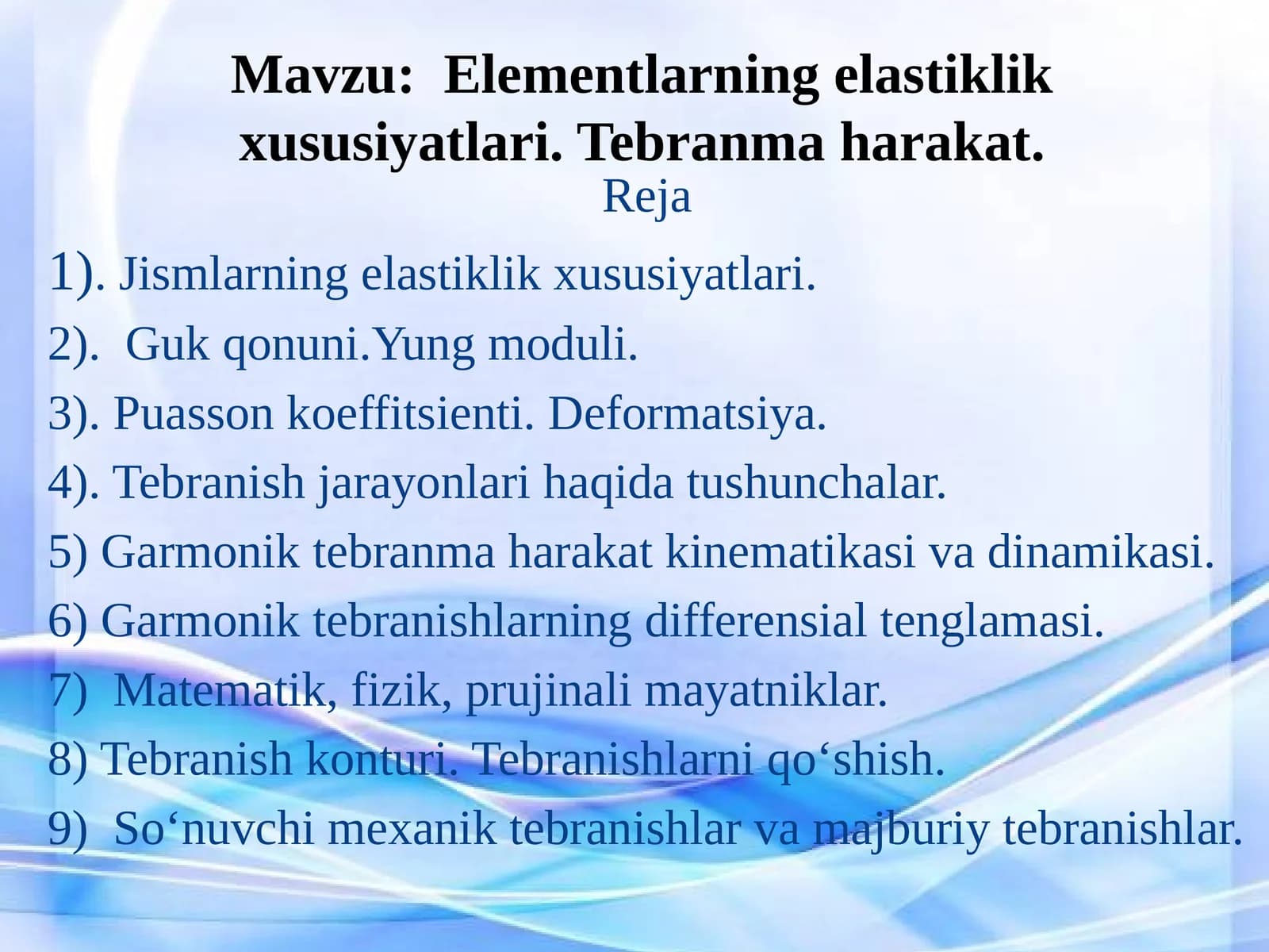 Jismlarningelastiklikxususiyatlar