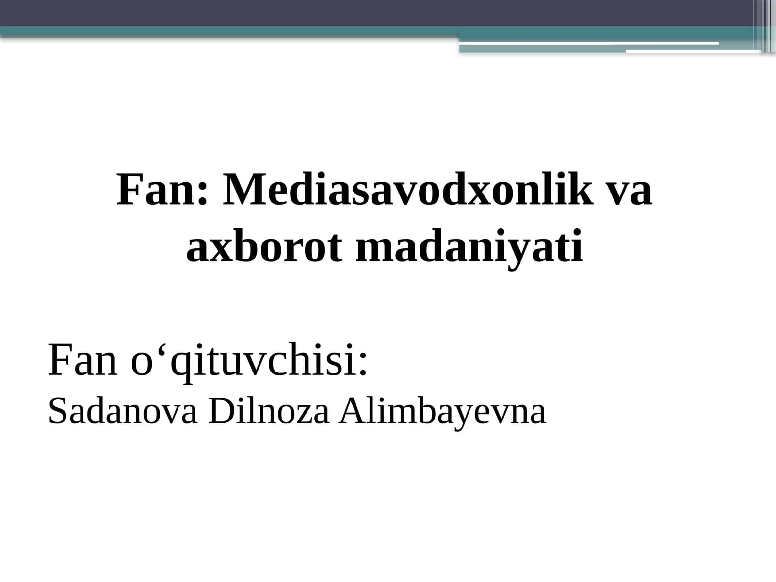 Mediasavodxonlik va axborot madaniyati