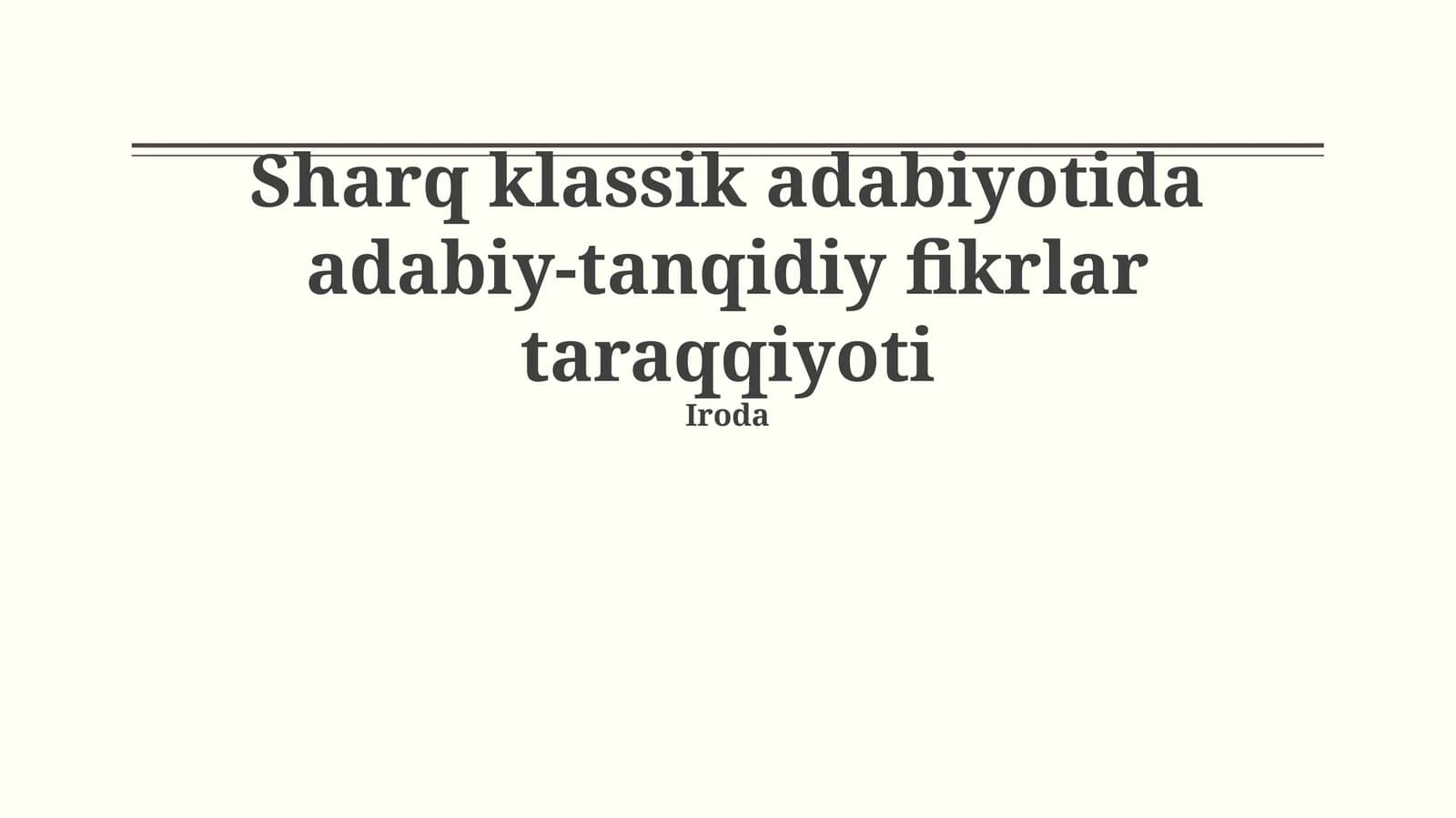 Sharq klassik adabiyotida adabiy-tanqidiy fikrlar taraqqiyoti