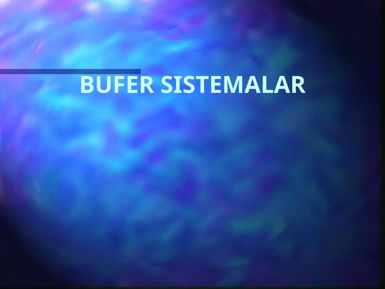 BUFER SISTEMALAR.