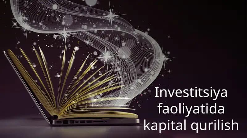Investitsiya faoliyatida kapital qurilish