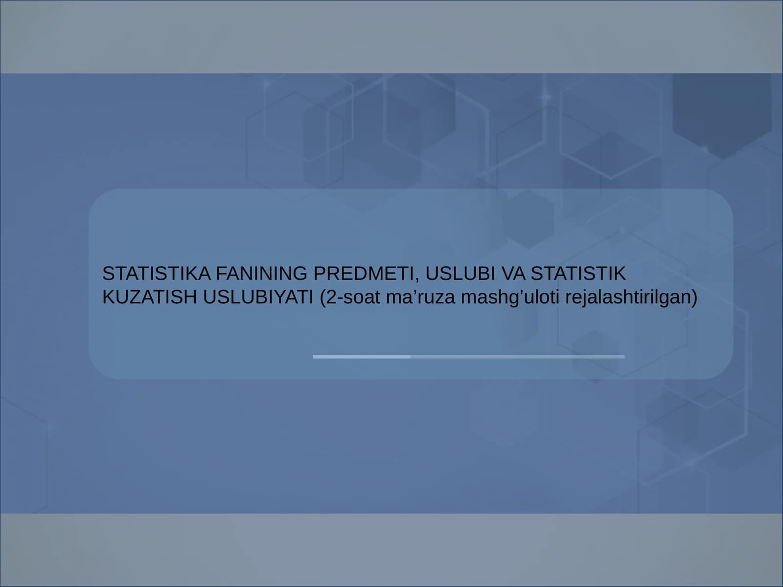 STATISTIKA FANINING PREDMETI, USLUBI VA STATISTIK KUZATISH USLUBIYATI