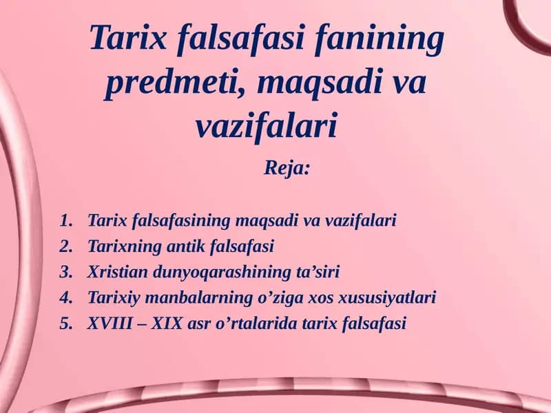 Tarixfalsafa sifanining predmeti, maqsadi va vazifalari