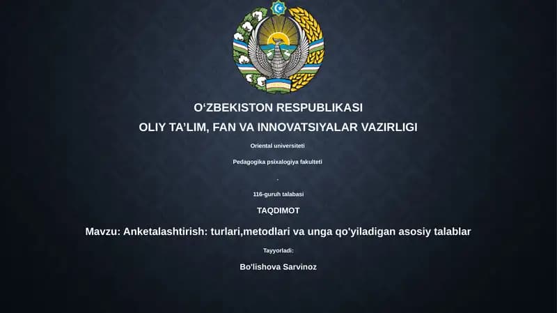 Anketalashtirish: turlari,metodlari va unga qo'yiladigan asosiy talablar