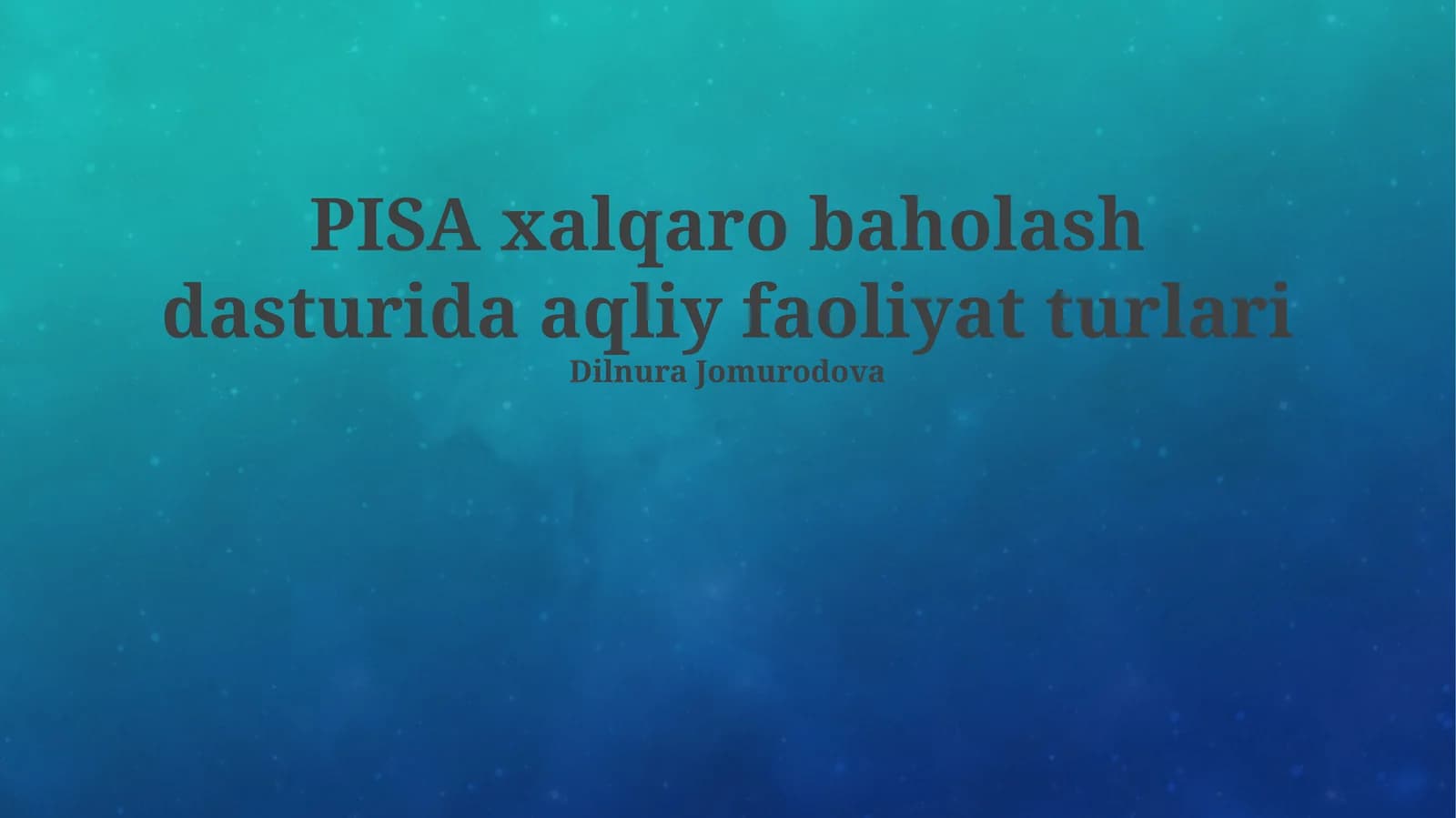 PISA xalqaro baholash dasturida aqliy faoliyat turlari