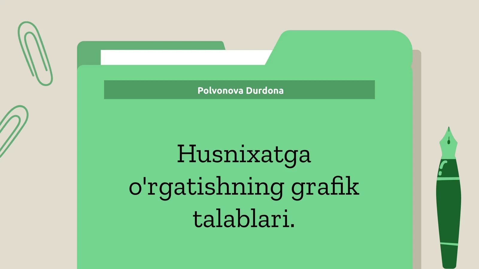 Husnixatga o'rgatishning grafik talablari