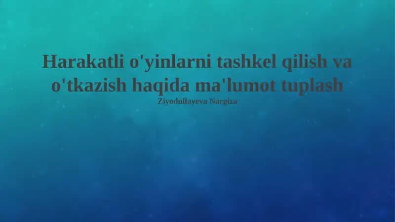 Faol O'yinlarni Tashkil Etish va O'tkazish Asoslari