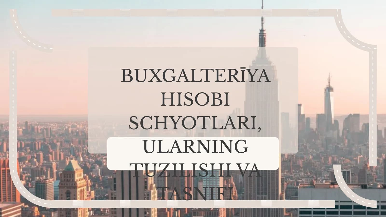 BUXGALTERĪYA HISOBI SCHYOTLARI, ULARNING TUZILISHI VA TASNIFI