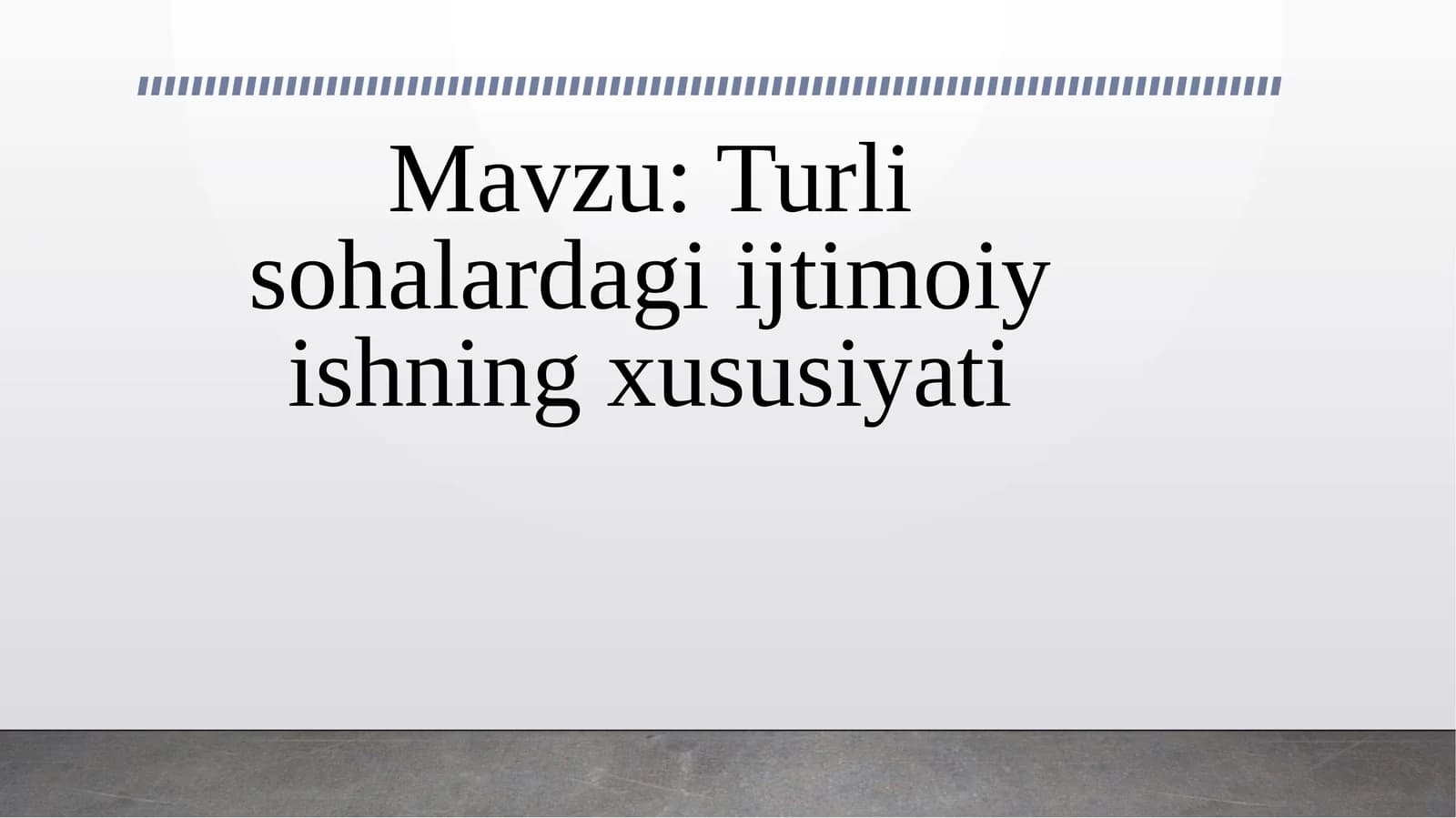 Turlisohalardagi ijtimoiyishning xususiyati