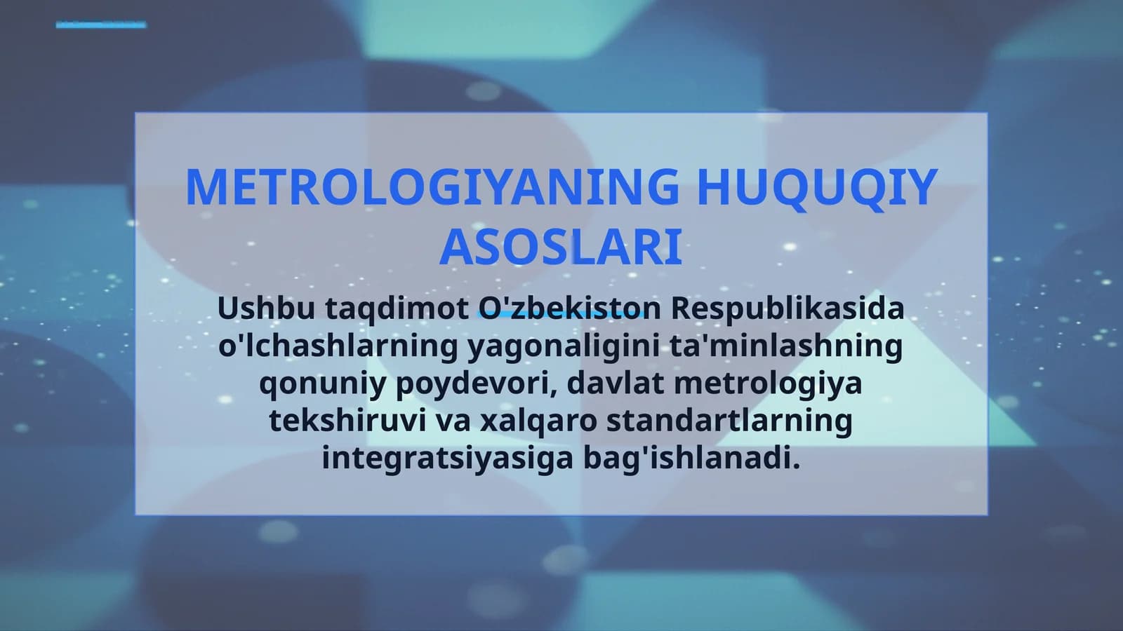 METROLOGIYANING HUQUQIY ASOSLARI
