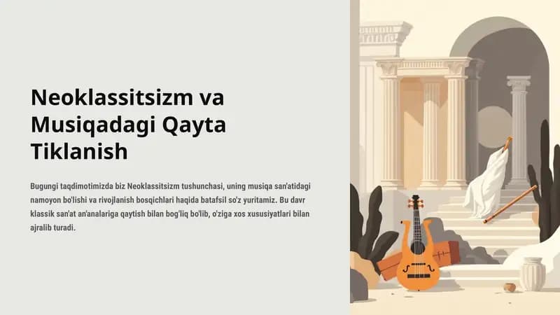 Neoklassitsizm va Musiqadagi Qayta Tiklanish