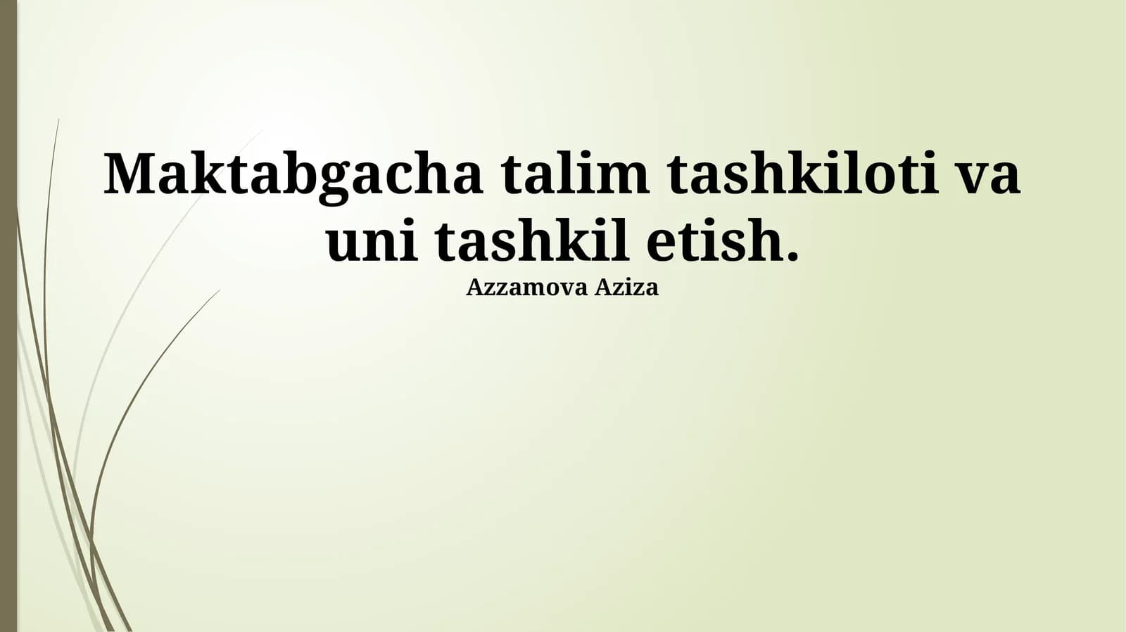 Maktabgacha talim tashkiloti va uni tashkil etish