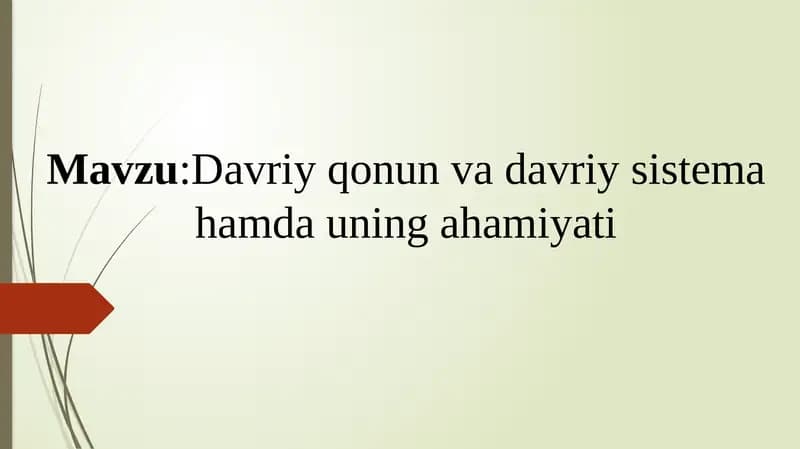 Davriy qonun va davriy sistema,hamda uning ahamiyati