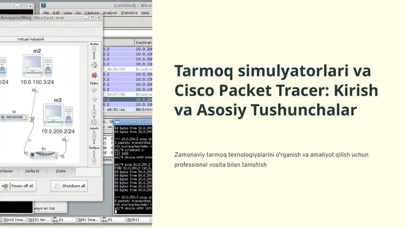 L2  Tarmoq simulyatorlari haqida umumiy tushuncha. Cisco Packet Tracer dasturini o‘rnatish, Cisco Packet Tracer interfeysi va asosiy imkoniyatlarini o‘rganish.