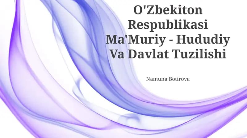 O'Zbekiston Respublikasi Ma'Muriy - Hududiy Va Davlat Tuzilishi