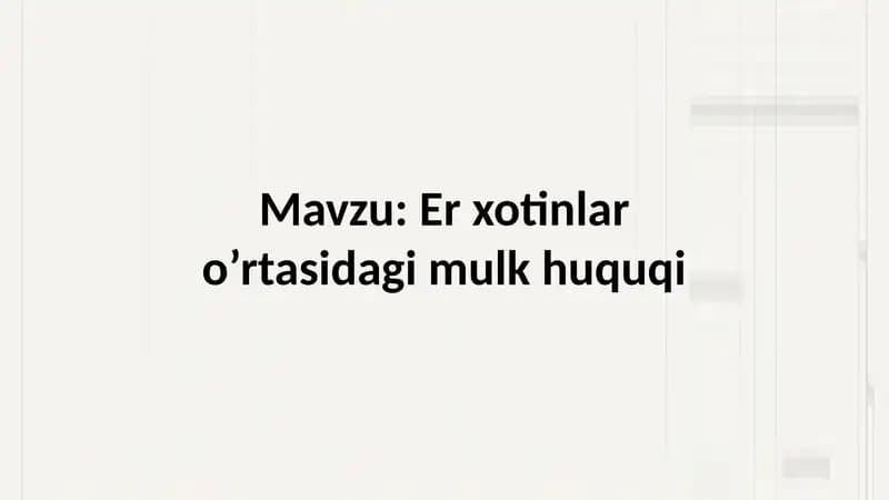 Er xotinlar o’rtasidagi mulk huquqi