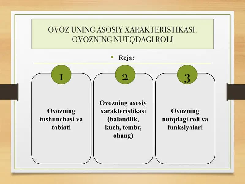 OVOZ UNING ASOSIY XARAKTERISTIKASI.OVOZNING NUTQDAGI ROLI
