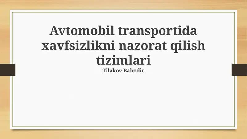 Yo'l transportida xavfsizlikni nazorat qilish tizimlari