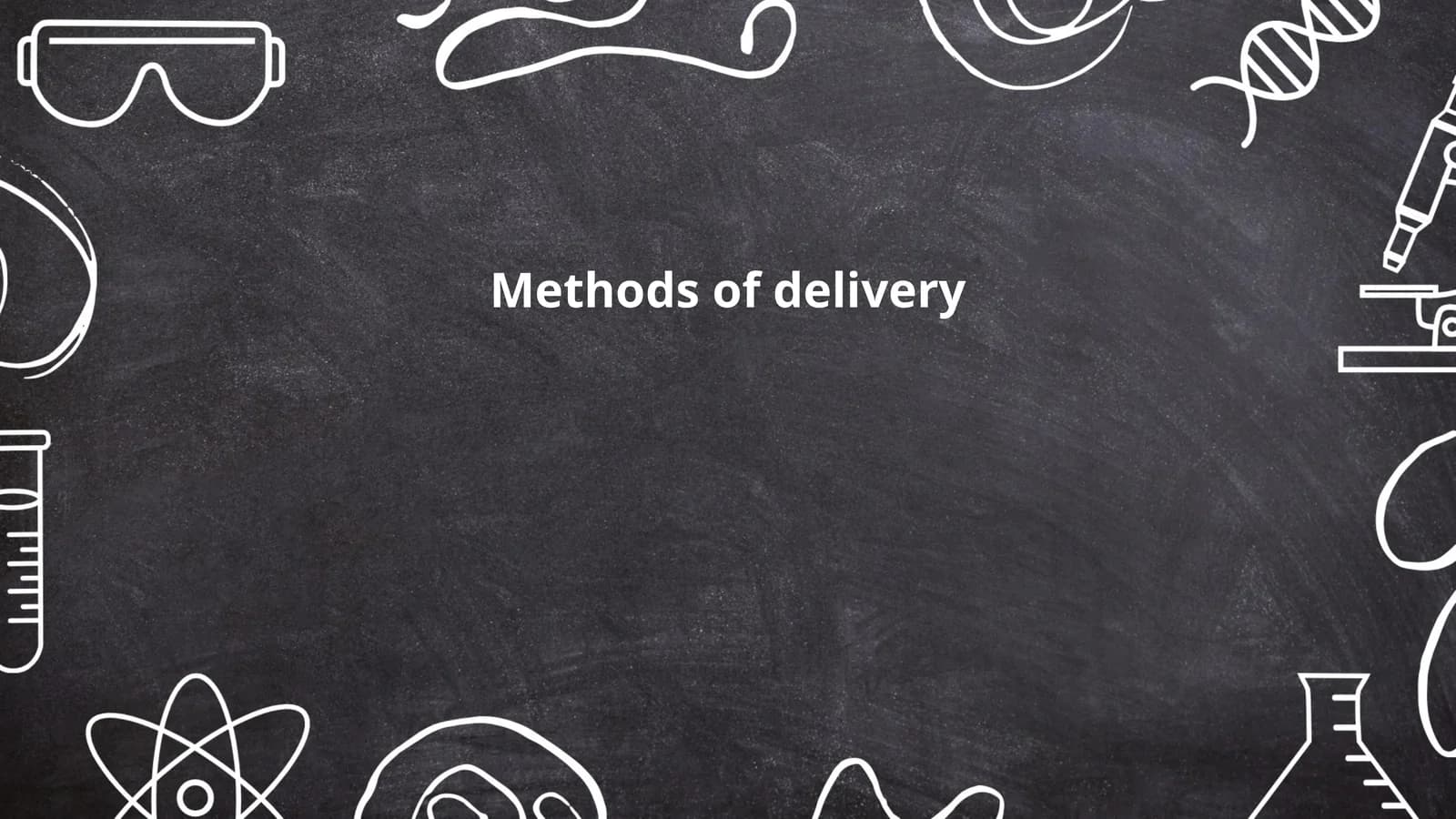 Methods of delivery