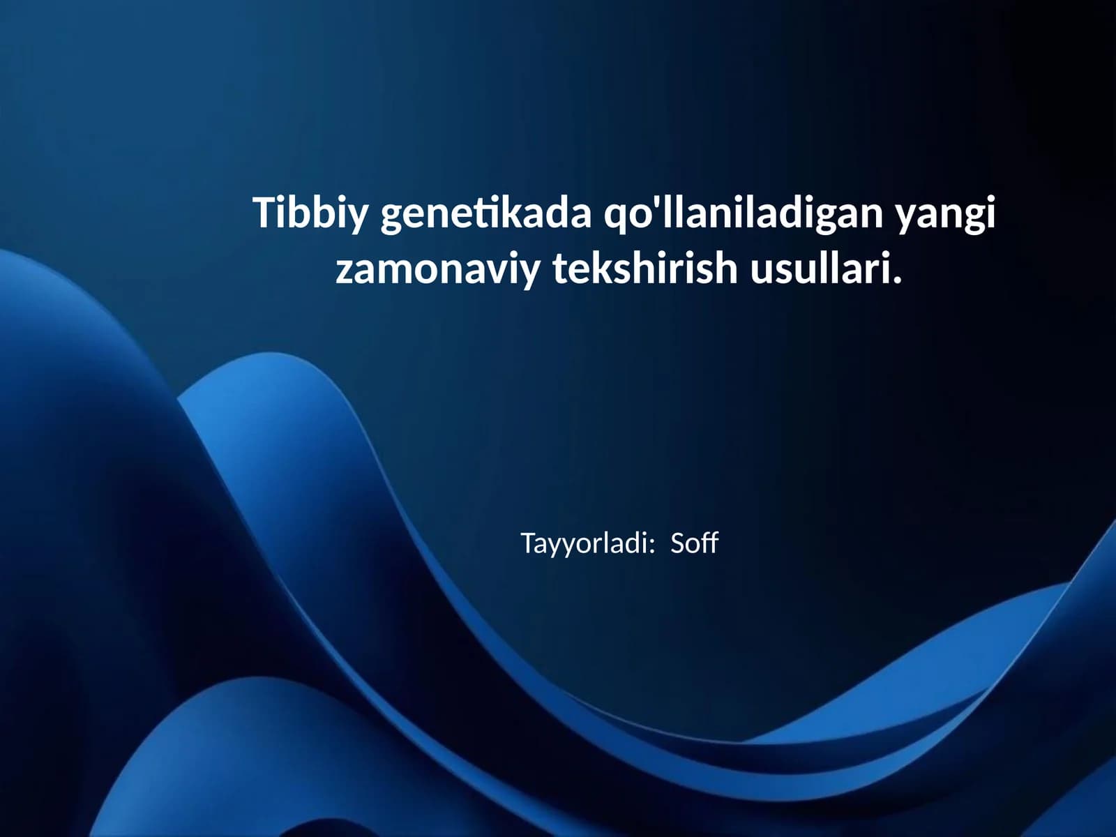 Tibbiy genetikada qo'llaniladigan yangi zamonaviy tekshirish usullari