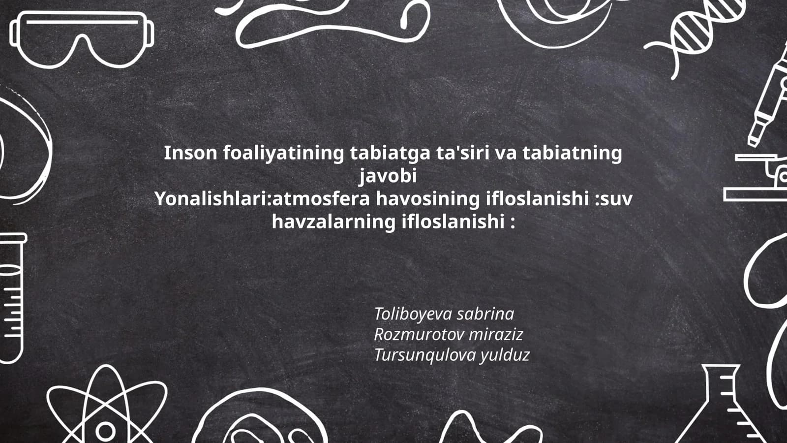 Inson foaliyatining tabiatga ta'siri va tabiatning javobi