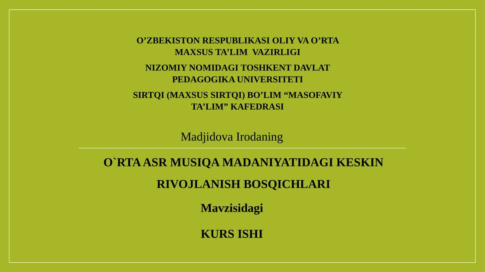 O`RTA ASR MUSIQA MADANIYATIDAGI KESKIN RIVOJLANISH BOSQICHLARI