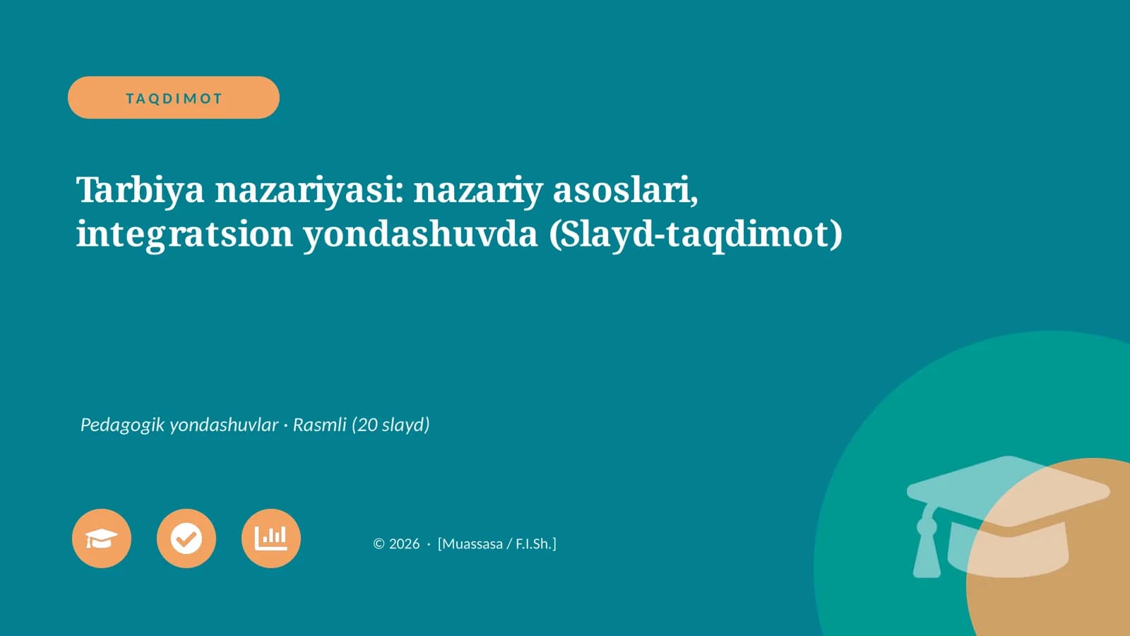 Tarbiya nazariyasi: nazariy asoslari, integratsion yondashuvda (Slayd-taqdimot)