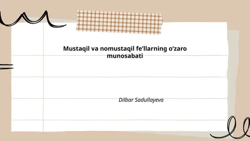 Mustaqil va nomustaqil feʼllarning oʻzaro munosabati