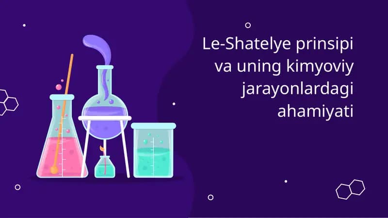 Le-Shatelye prinsipi va uning kimyoviy jarayonlardagi ahamiyati