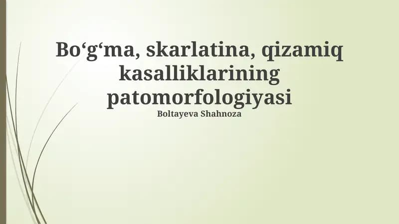 Bo‘g‘ma, skarlatina, qizamiq kasalliklarining patomorfologiyasi