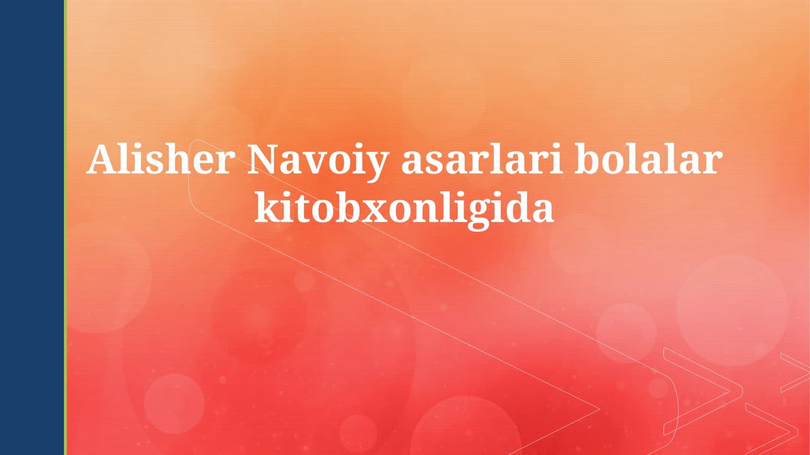 Alisher Navoiy asarlaribolalarkitobxonligida