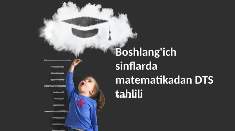 Boshlang'ich sinflarda matematikadan DTS tahlili