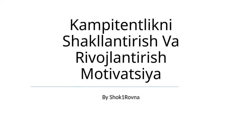 Kampitentlikni Shakllantirish Va Rivojlantirish Motivatsiya