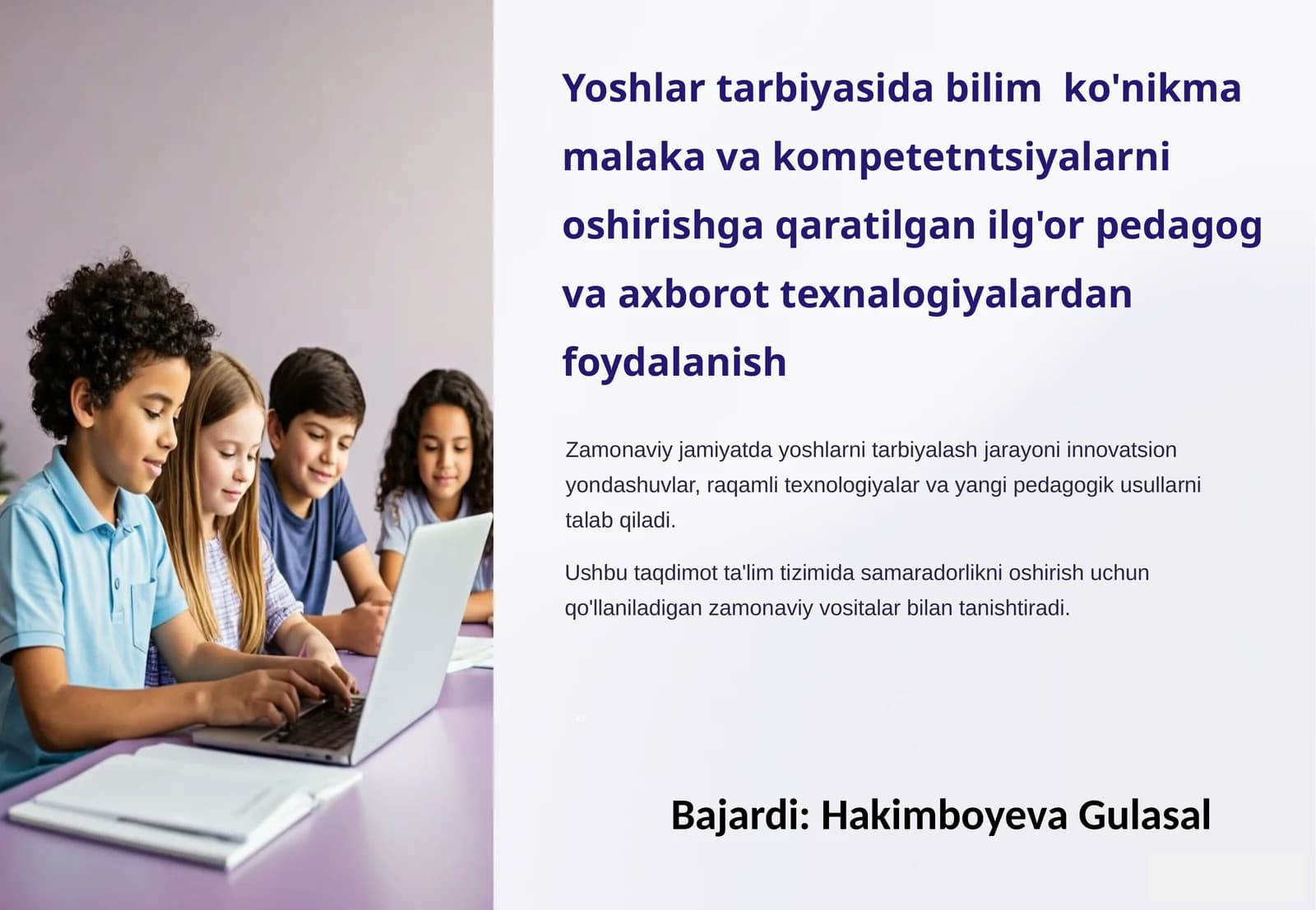 Yoshlar tarbiyasida bilim  ko'nikma malaka va kompetetntsiyalarni oshirishga qaratilgan ilg'or pedagog va axborot texnalogiyalardan foydalanish
