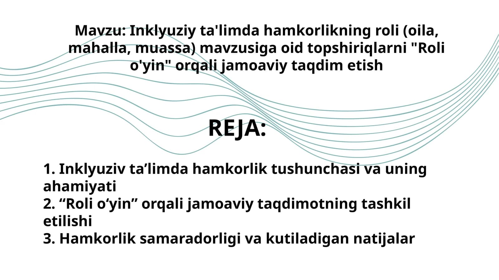 Inklyuziy ta'limda hamkorlikning roli(oila, mahalla,muassa)