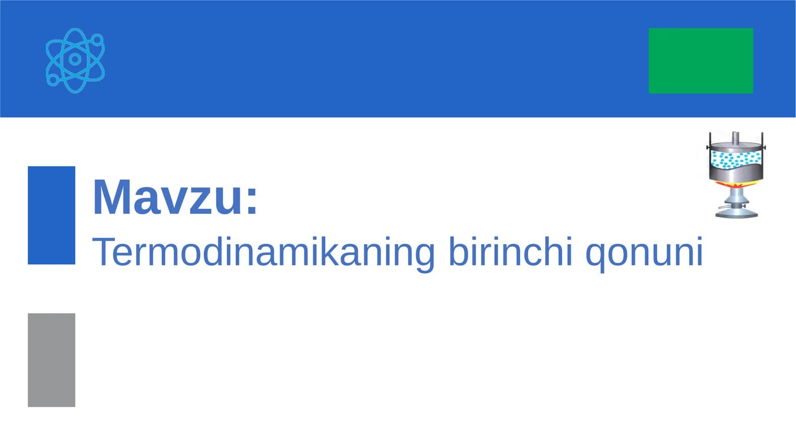 Termodinamikaning birinchi qonuni