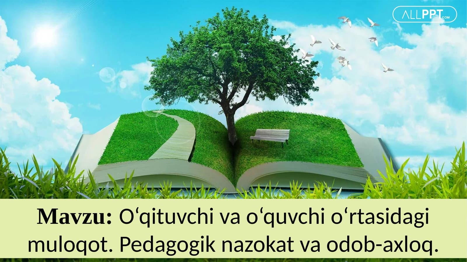 O‘qituvchivao‘quvchio‘rtasidagimuloqot.Pedagogiknazokatvaodob-axloq