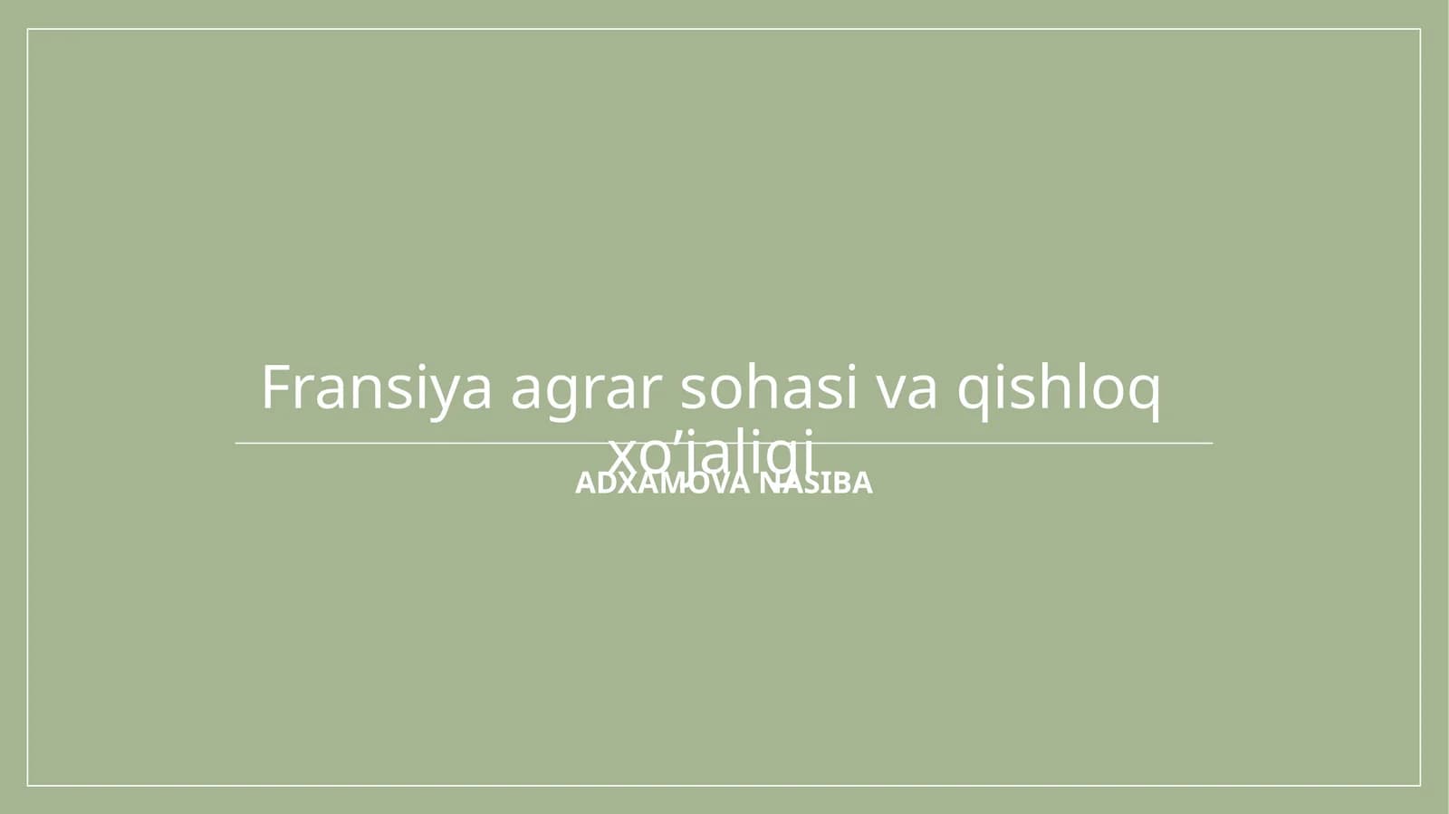XO’JALIGI VA UNING IQTISODIYOTDAGI O’RNI